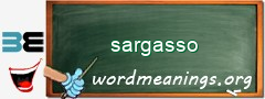 WordMeaning blackboard for sargasso